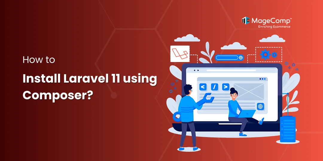 How to Install Laravel 11 using Composer