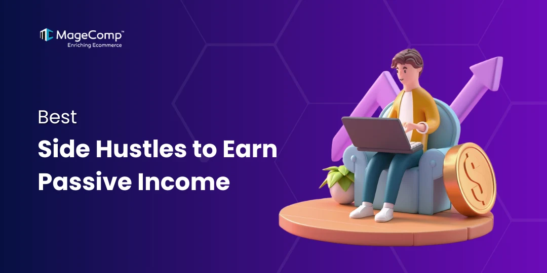 Best Side Hustles to Earn Passive Income