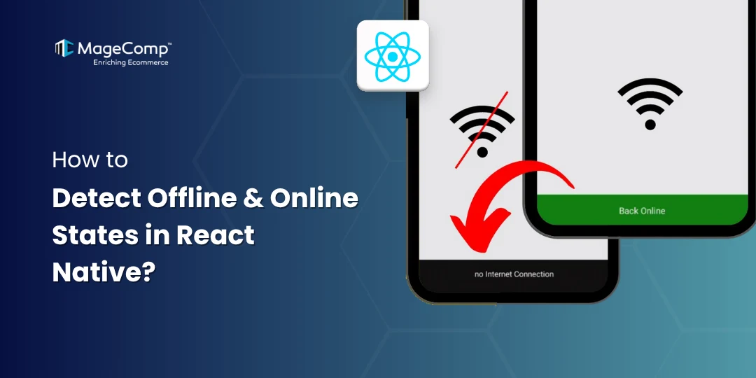 How to Detect Offline & Online States in React Native 1