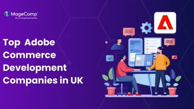 Top Adobe Commerce Development Companies in UK
