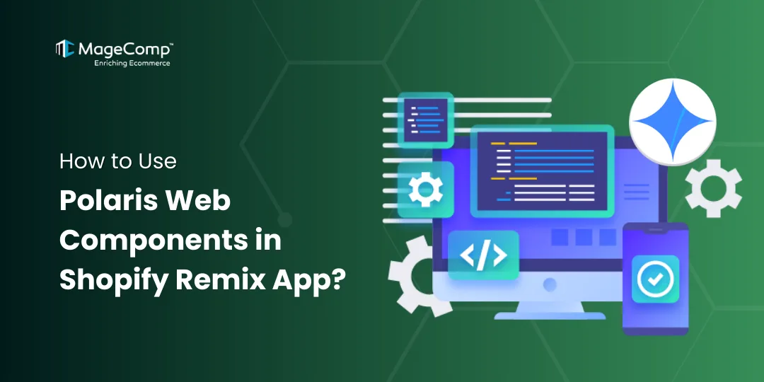 How to Use Polaris Web Components in Shopify Remix App