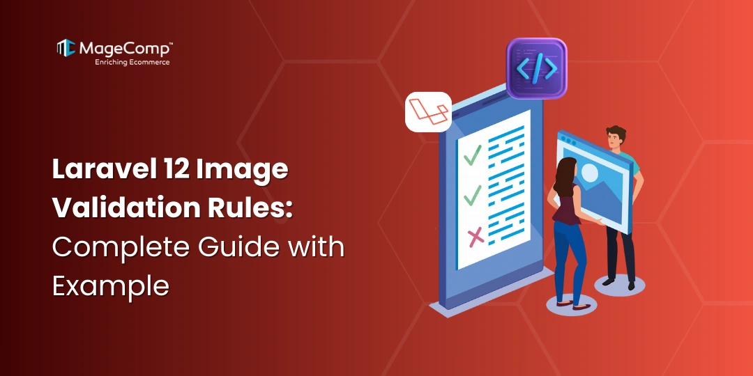 Laravel 12 Image Validation Rules Complete Guide with Example