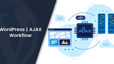 WordPress - AJAX Workflow