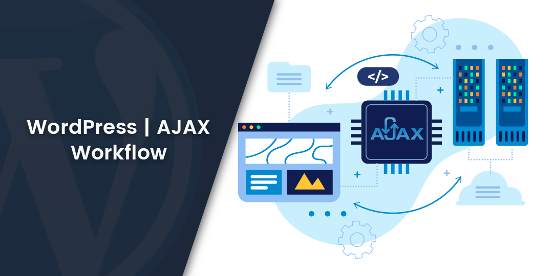 WordPress - AJAX Workflow