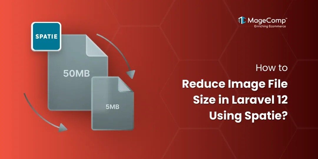 How to Reduce Image File Size in Laravel 12 Using Spatie
