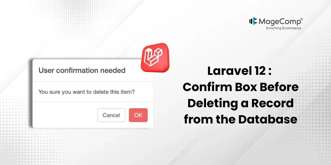 Laravel 12 Confirm Box Before Deleting a Record from the Database