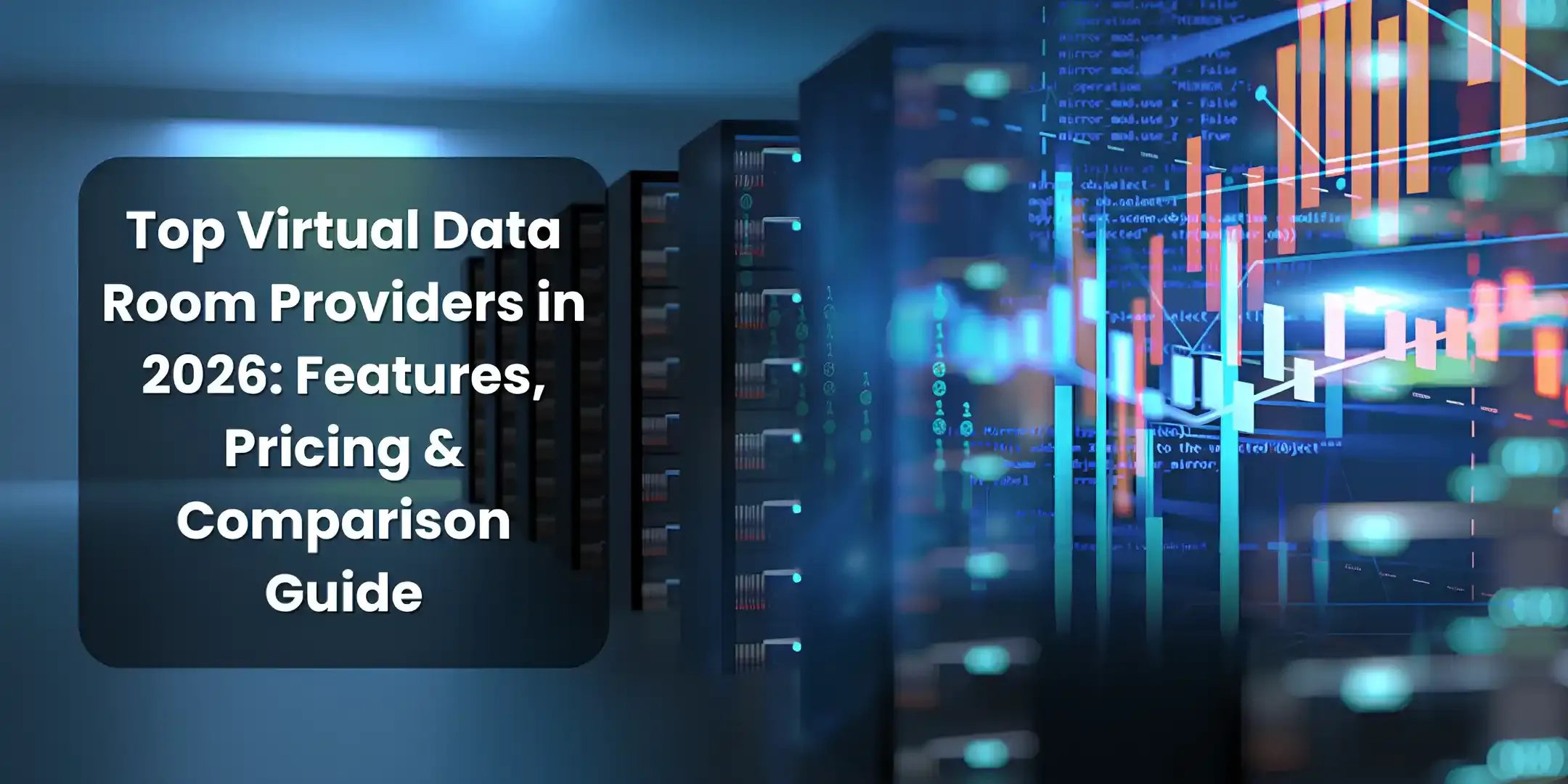 Top Virtual Data Room Providers in 2026: Features, Pricing & Comparison ...