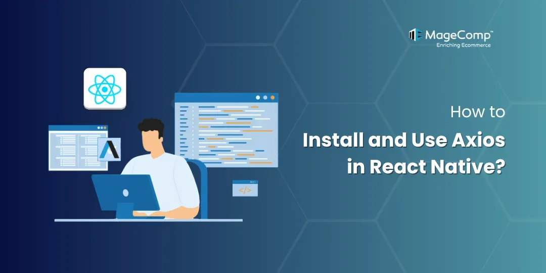 How to Install and Use Axios in React Native