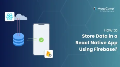 How to Store Data in a React Native App Using Firebase