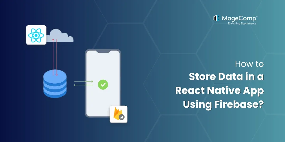 How to Store Data in a React Native App Using Firebase