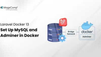 Laravel Docker 13 - Set Up MySQL and Adminer in Docker