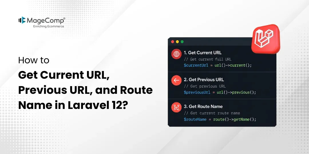 How to Get Current URL, Previous URL, and Route Name in Laravel 12 1