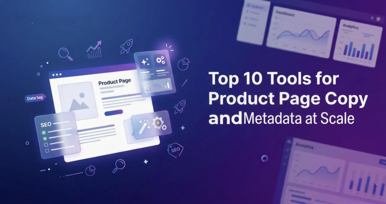 Top 10 Tools for Product Page Copy and Metadata at Scale