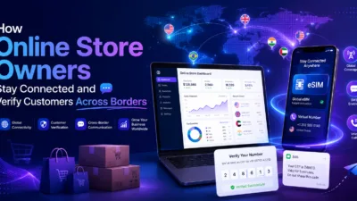 How Online Store Owners Stay Connected and Verify Customers Across Borders