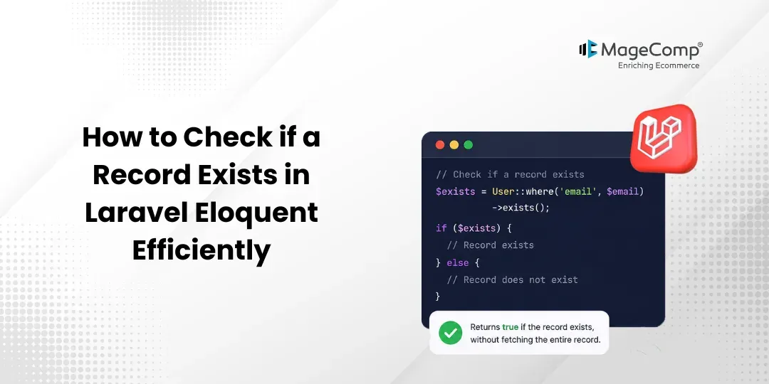 How to Check if a Record Exists in Laravel Eloquent Efficiently