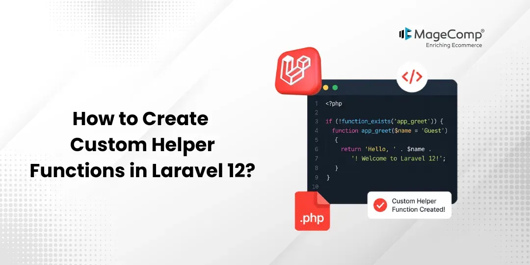 How to Create Custom Helper Functions in Laravel 12
