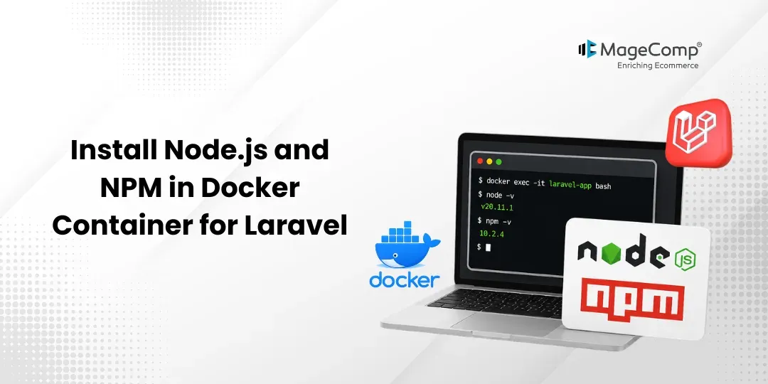 Install Node.js and NPM in Docker Container for Laravel