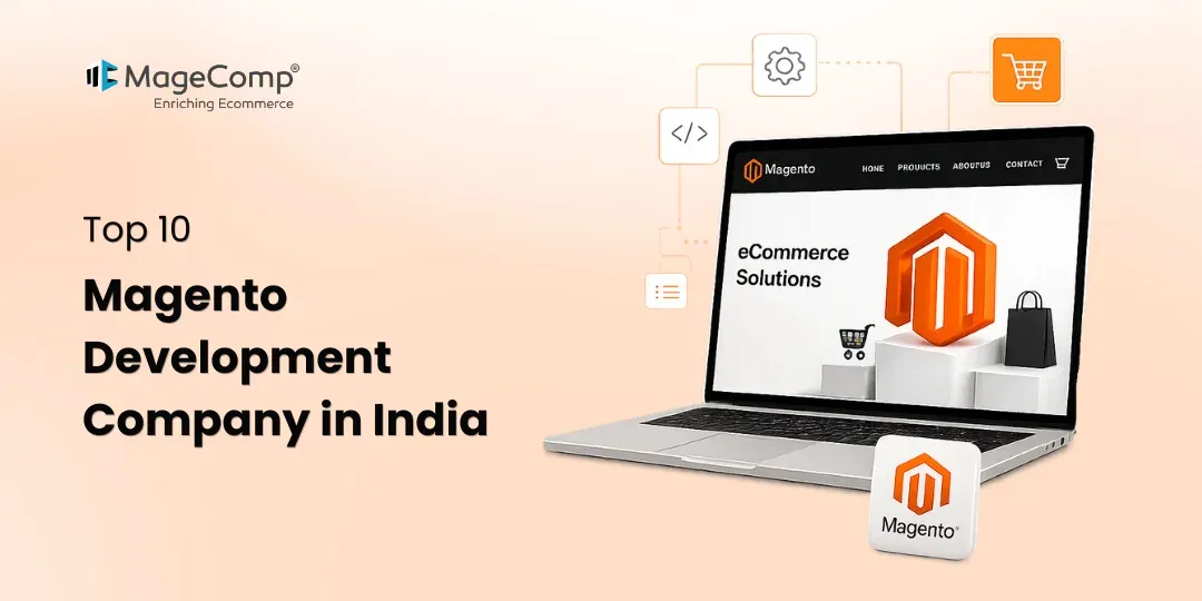 Top 10 Magento Development Company in India
