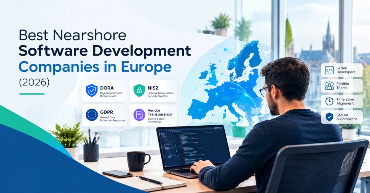 Best Nearshore Software Development Companies in Europe (2026)