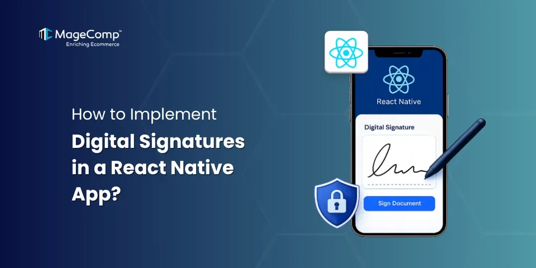 How to Implement Digital Signatures in a React Native App