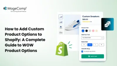 How to Add Custom Product Options to Shopify A Complete Guide to WOW Product Options