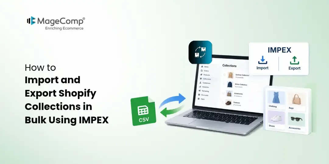 How to Import and Export Shopify Collections in Bulk Using IMPEX