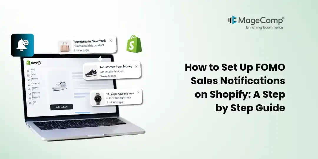 How to Set Up FOMO Sales Notifications on Shopify_ A Step-by-Step Guide