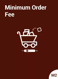 Magento 2 Minimum Order Fee