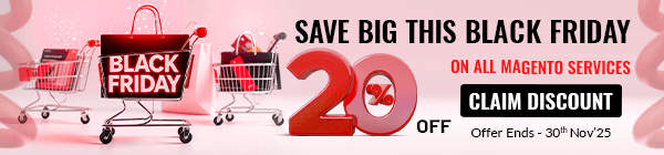 BFCM Sale - 20% OFF Magento Services