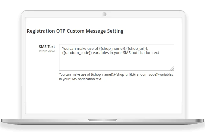 Integrated SMS gateways to send OTP Notifications